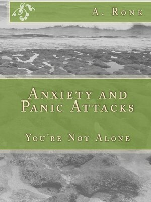 cover image of Anxiety and Panic Attacks, You're not Alone